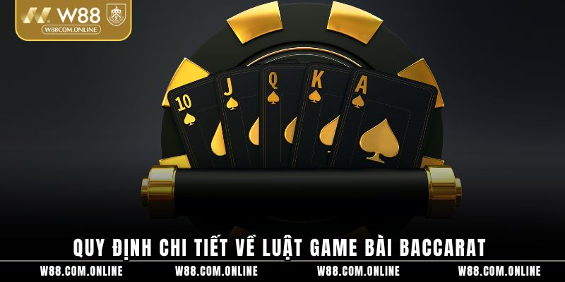 Quy định chi tiết về luật game bài baccarat